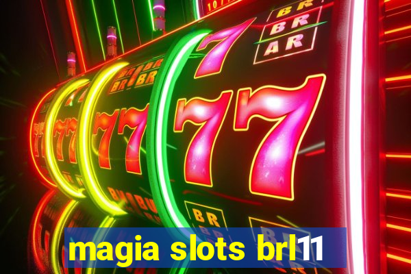 magia slots brl11